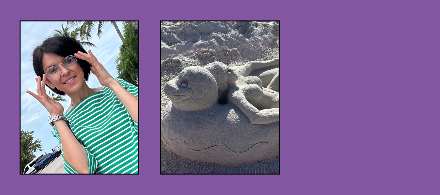 Iryna Tymoshchuk Two photos: woman in green striped shirt smiling outdoors, sand sculpture of reclining figure on beach.
